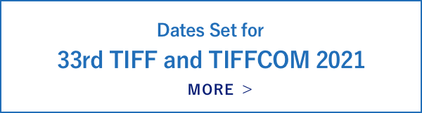Dates Set for TIFF and TIFFCOM 2021